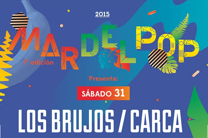 MAR DEL POP 2015 - 7ma. Edición: LINE UP - 22, 23 y 31 de Enero!